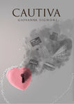 Cautiva | Giovanna Signori