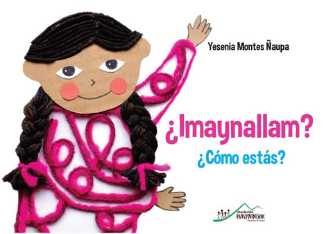 ¿Imaynallam? / ¿Cómo estás? | Yesenia  Montes