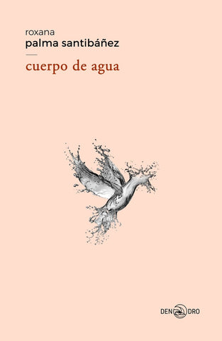 Cuerpo de agua | Roxana Palma Santibañez