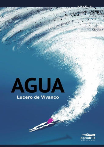 Agua | Lucero de Vivanco