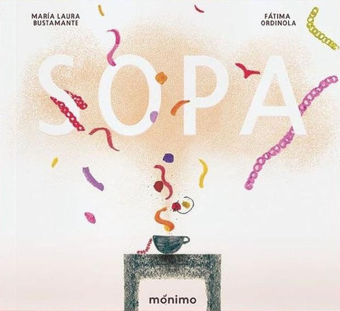 Sopa | María Laura Bustamante