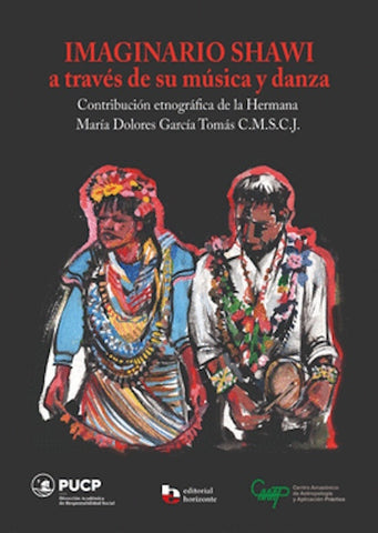 Imaginario Shawi a través de su música y danza | María Dolores García Tomás