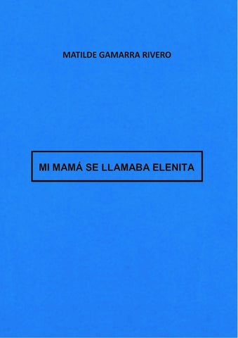 Mi mamá se llamaba Elenita | Matilde Gamarra