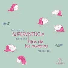 Manual de supervivencia | María Font