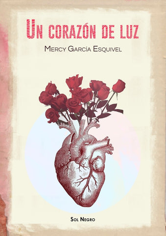 Un corazón de luz | Mercy García Esquivel