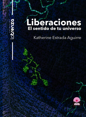 Liberaciones | Katherine Estrada