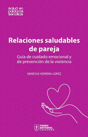 Relaciones saludables de pareja | Vanessa Herrera-López