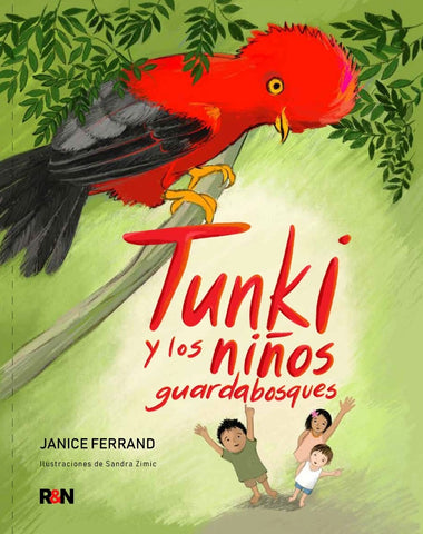 Tunki y los niños guardabosques | Janice Ferrand