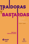 Traidoras y bastardas | Mariana Libertad