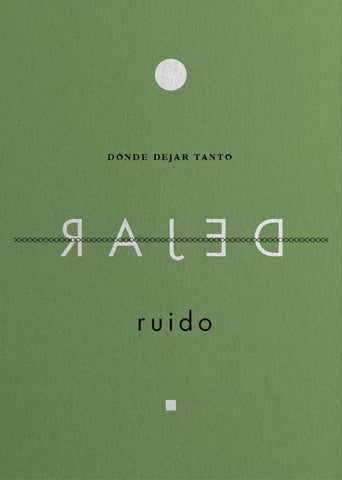 Dónde dejar tanto ruido | Roxana Crisólogo
