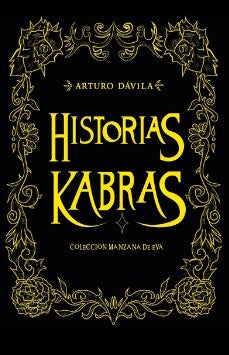 Historias Kabras | Arturo Dávila