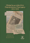 Historia del colectivo Feminismo Peruano 1924 1956 | Sofía Pachas