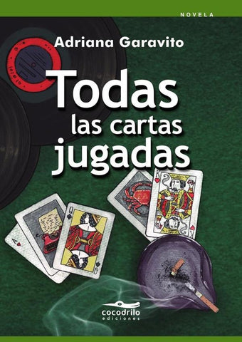 Todas las cartas jugadas | Adriana Garavito
