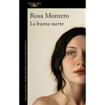 La buena suerte | Rosa Montero