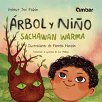 Árbol y niño Sachawan Warma | Pamela Monzón