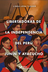 Libertadoras de la independencia del Perú | Linda Lema Tucker