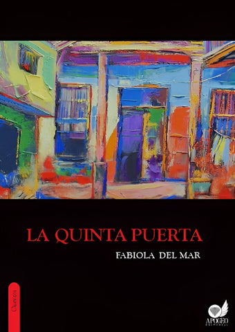 La quinta puerta | Fabiola Del Mar
