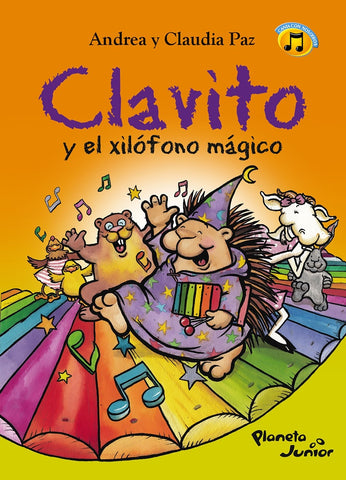 Clavito y el xilófono mágico | Andrea y Claudia  Paz