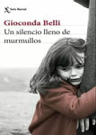 Un silencio lleno de murmullos | Gioconda Belli