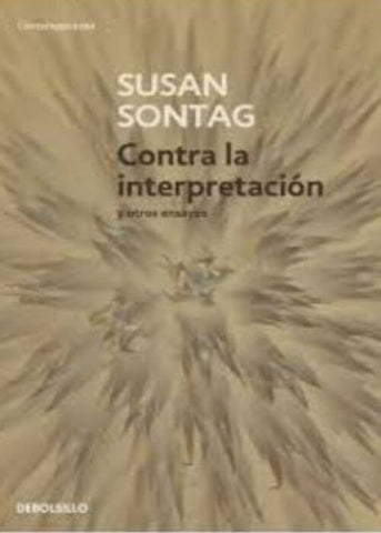 Contra la interpretación | Susan  Sontag