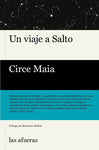 Un viaje a Salto | Circe Maia