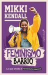 Feminismo de barrio | Mikki Kendall