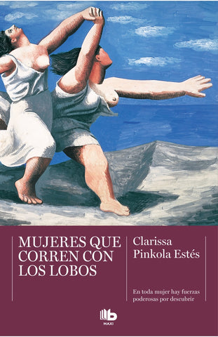 Mujeres que corren con los lobos | Clarissa Pinkola