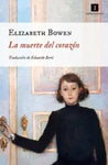La muerte del corazón | Elizabeth Bowen