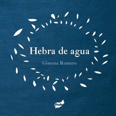 Hebra de agua | Gimena Romero