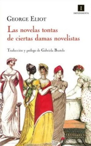 Las novelas tontas de ciertas damas novelistas | Mary Anne Evans