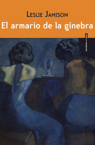 El armario de la ginebra | Leslie Jamison