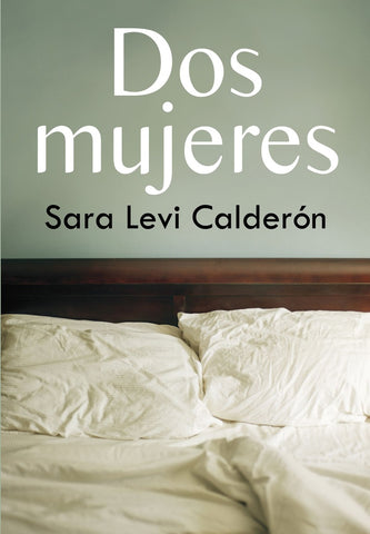 Dos mujeres | Sara Levi Calderón