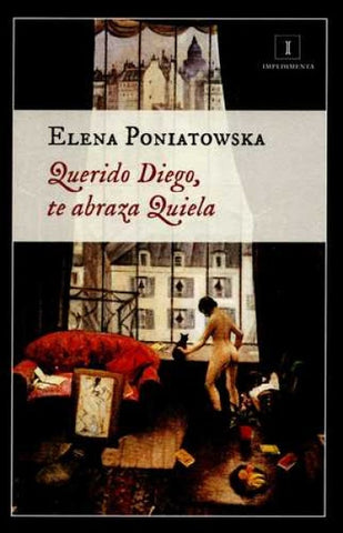 Querido Diego, te abraza Quiela | Elena Poniatowska