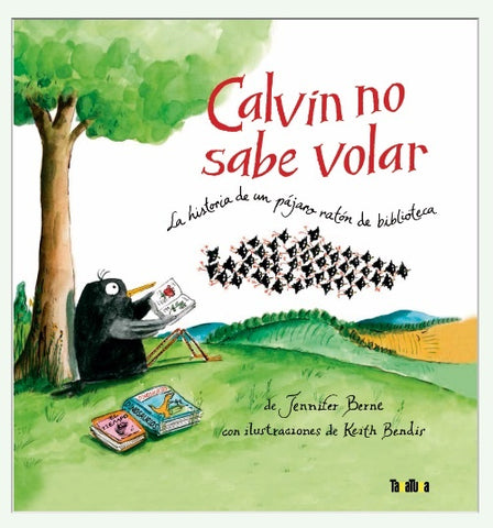 Calvin no sabe volar | Jennifer Berne