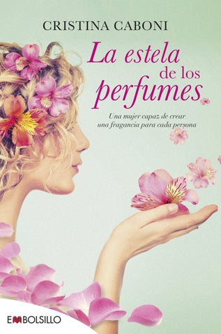 La estela de los perfumes | Cristina Caboni