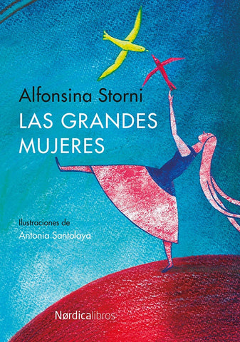 Las grandes mujeres | Alfonsina Storni