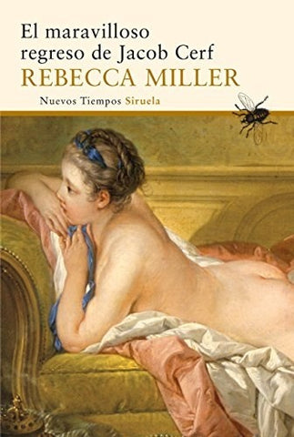 El maravilloso regreso de Jacob Cerf | Rebecca Miller
