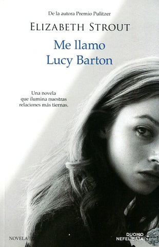 Me llamo Lucy Barton | Elizabeth Strout