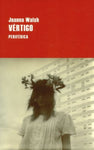 Vértigo | Joanna Walsh