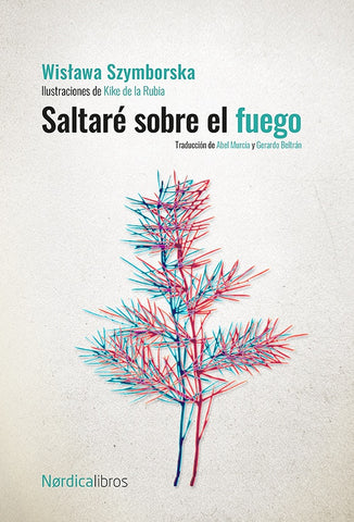 Saltaré sobre el fuego | Wislawa Szymborska