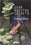 Será nuestro secreto | Emma Mars