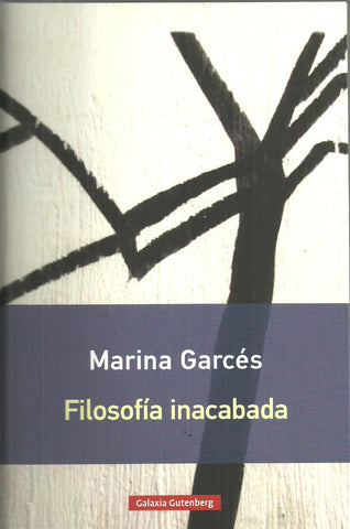 Filosofía inacabada | Marina Garcés