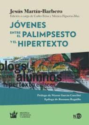 Jóvenes entre el palimpsesto y el hipertexto | Mónica Figueras