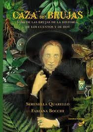 Caza de brujas | Serenella Quarello