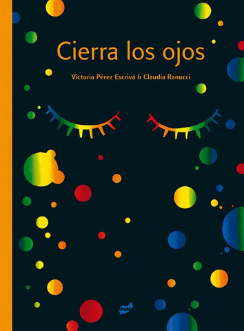 Cierra los ojos | Victoria Pérez Escrivá