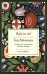 Bajo la red | Iris Murdoch