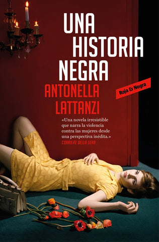 Una historia negra | Antonella Lattanzi