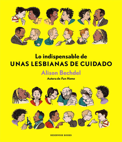 Lo indispensable de unas lesbianas de cuidado | Alison Bechdel