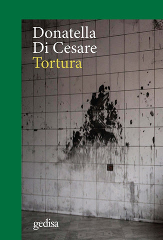 Tortura | Donatella Di Cesare