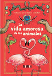 La vida amorosa de los animales | Katharina von der Gathen